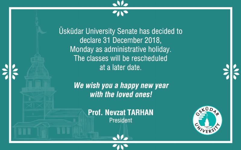 31 December 2018, Monday - Administrative Holiday