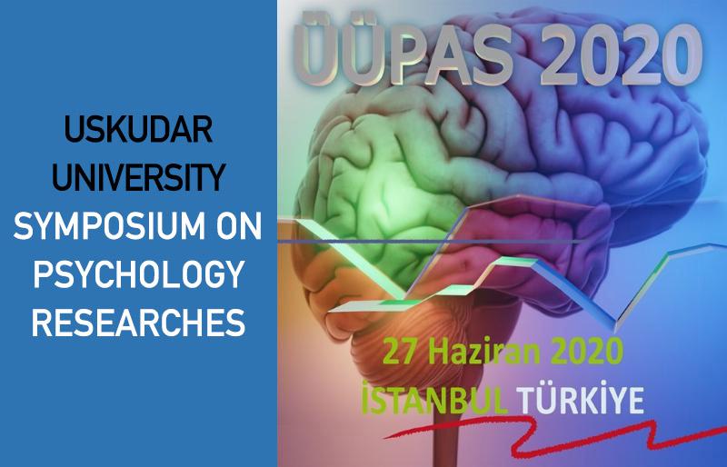 'Symposium on Psychology Researches' has Held Üsküdar Üni