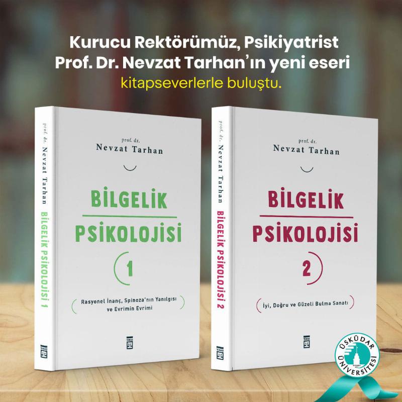 Prof. Dr. Nevzat Tarhan’dan 21. Yüzyıla Rehber Olacak Bilgelik Serisi…