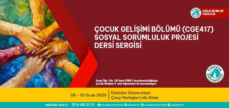Çocuk Gelişimi Bölümü (CGE417) Sosyal Sorumluluk Projesi Dersi Sergisi