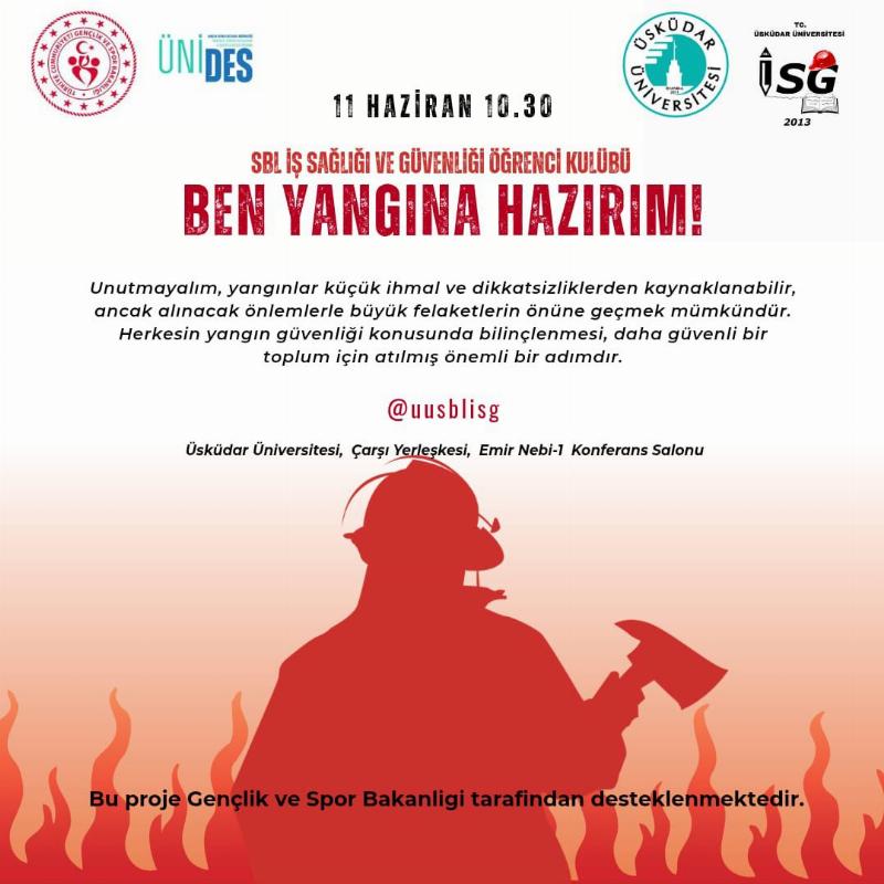 ÜNİDES Desteğiyle SBL İSG Kulübü Olarak Düzenlediğimiz “Ben Yangına Hazırım!” Konferansı